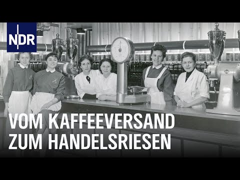 Tchibo: Vom Kaffeeversand zum Handelsriesen | Made in Norddeutschland | Unsere Geschichte | NDR Doku