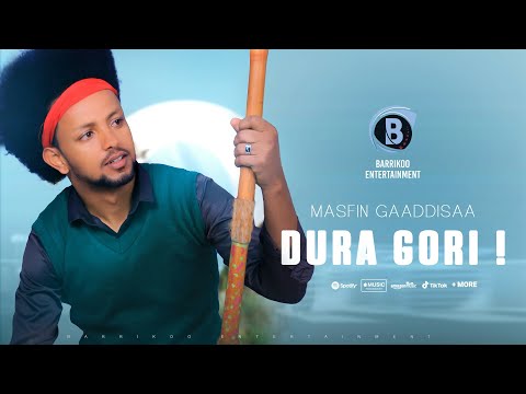 DURA GORI Oromo Music by Masfin Gaaddisaa