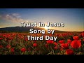 Trust in Jesus - Third Day | Lyric Video