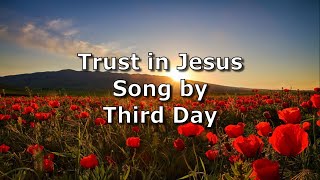 Trust in Jesus - Third Day | Lyric Video