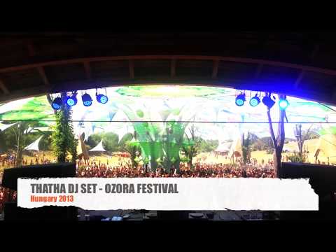 Dj Thatha - Ozora Festival - Hungary 2013