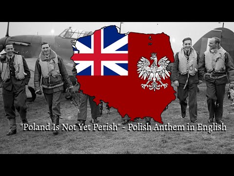 "Poland Is Not Yet Perish" - Polish Anthem in English