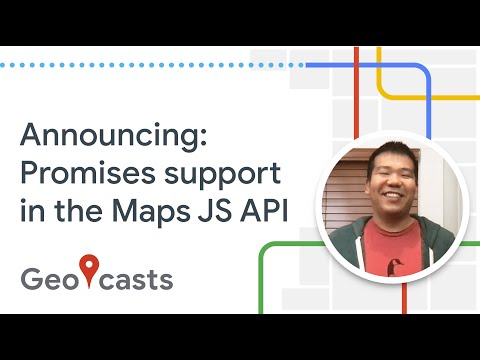 Maps JS API now supports Promises