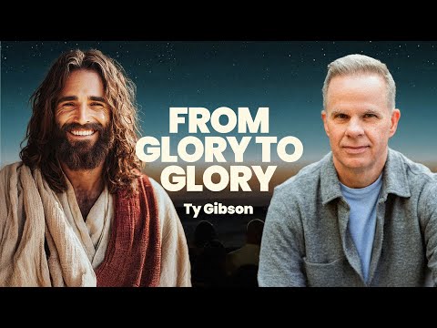 Unbelievable | From Glory to Glory | Ty GIbson
