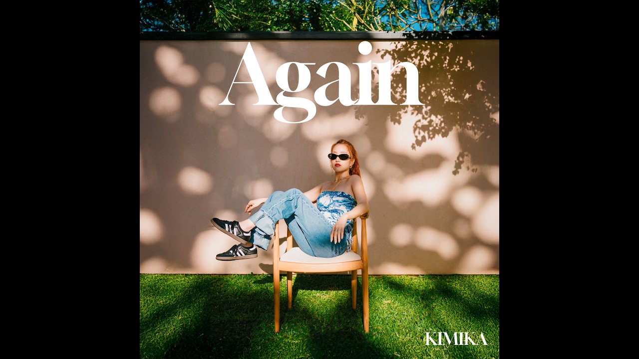 KIMIKAーAgain Official Music Video