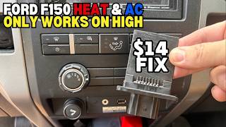 Ford F150 Heat & AC Only BLOWS on High - My $14 Fix | 2004-2011