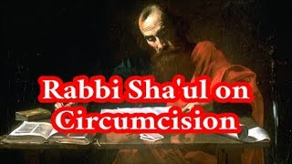 Video: In 1 Corinthians 7:19, Apostle Paul opposes Circumcision and Jewish Torah - RTC