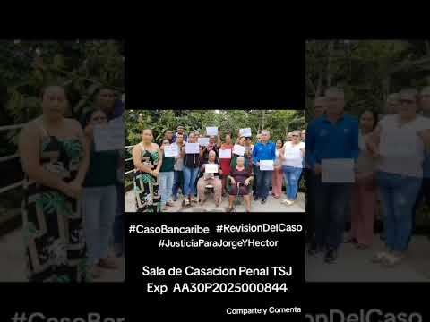 Caso BANCARIBE Pedimos la Revision del Caso Ante la Sala de Casación Penal TSJ  #noticias