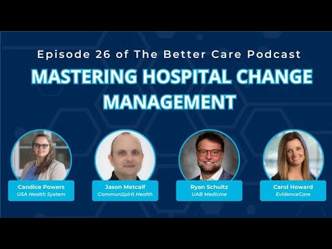 Ep 26 – Mastering Hospital Change Management – Live Panel