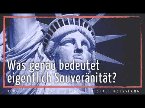 Blog 04.04.17 – Souveränität