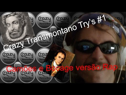 Camões e Bocage versão Rap | Crazy Transmontano Try´s #1| AutoRap