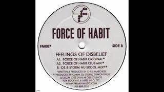 Force Of Habit – Feelings Of Disbelief (Original)