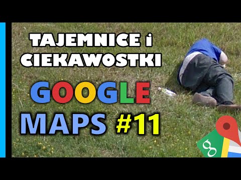 Google Maps - Tajemnice i Ciekawostki 11