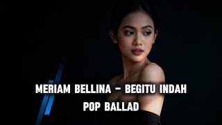 Download lagu 🎸Merriam Bellina - Begitu Indah 🎹 Pop Ballad mp3 Download lagu 🎸Merriam Bellina - Begitu Indah 🎹 Pop Ballad mp3