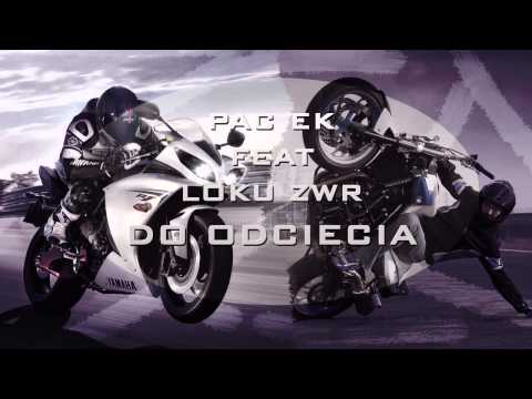 Pacek ft. Loku - Do odcięcia