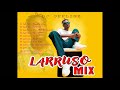 BEST OF LARRUSO MIXED BY DJ OFFLINE