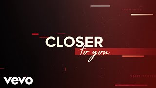 Carly Pearce - Closer To You (Lyric Video)