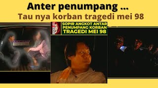 Download lagu Sopir angkot antar penumpang korban tragedi Mei 98 @bukanlk21official mp3