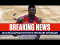 BREAKING: Zion Williamson (Foot) to Miss Start of 2021 NBA Season | CBS Sports HQ