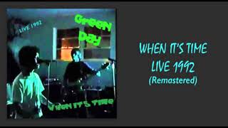 Green Day - When It&#39;s Time 1992 (Remastered)
