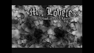 Mr. Loveless - Widow In The Window