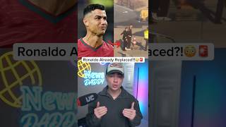 They Already Replaced Ronaldo!?