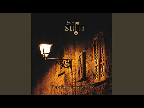 Ponoć je, mila moja majko