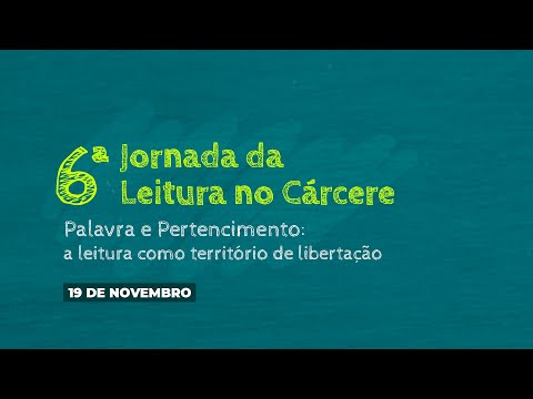 6ª Jornada de Leitura no Cárcere  - 19 de novembro