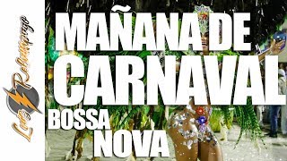 Mañana de Carnaval Bossa Nova