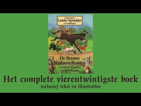 De Bremer Stadsmuzikanten - Het complete vierentwintigste boek - Lekturama Luistersprookjes en Ve...