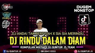 Download lagu DJ MELAYU MEGAMIX RINDU DALAM DIAM DB X ANDAI TAK BERPISAH - DJ GUNTUR JS TERBARU INI BOS mp3