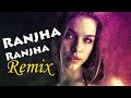 Ranjha Ranjha Remix | Dj Mons | Sajjad Khan Visuals