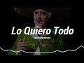 Vicente Fernández - Lo Quiero Todo (LETRA)