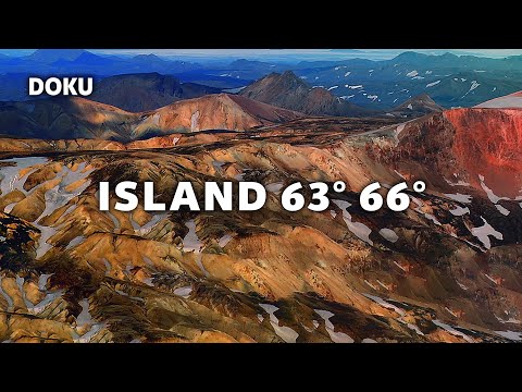 Iceland 63° 66° N: The Laugavegur, path of the hot springs (full nature documentary | German)