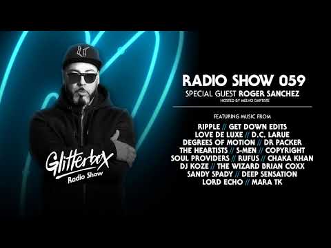Glitterbox Radio Show 059: w/ Roger Sanchez