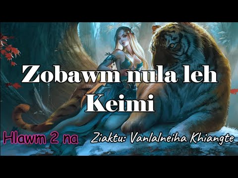 ZOBAWM NULA LEH KEIMI (Hlawm 2) VL Neiha