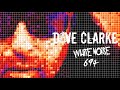 Dave Clarke's Whitenoise 694