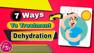 ✅ Dehydration Treatment || 7 Way to Cure Dehydration