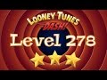 Looney Tunes Dash - Level 278 - 3 Stars