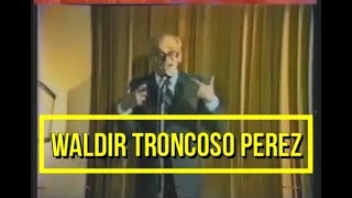 🔴 Waldir Troncoso Perez - O príncipe dos Advogados na melhor aula de Oratória
