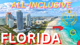 Florida’s Top All-Inclusive Resorts