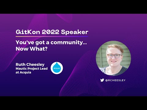 Open Source Community Building | GitKon 2022 | Ruth Cheesley, Acquia