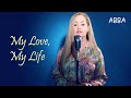 My Love My Life ABBA Oana Dima Cover