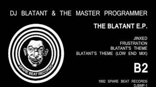 DJ Blatant & The Master Programmer - Blatant's Theme (Low End Mix) [HQ] (4/4)