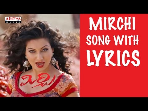 Mirchi Mirchi Song with Lyrics - Mirchi Songs - Prabhas, Anushka, Richa, DSP - Aditya Music Telugu