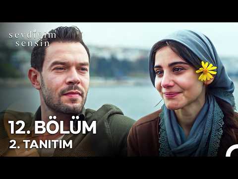 Sevdiğim Sensin 12. Bölüm 2. Tanıtım
