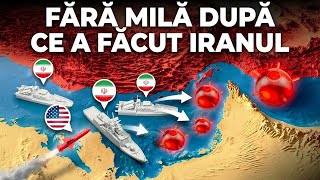 Iran a comis un gest de neiertat în Strâmtoarea Ormuz... Replica SUA a fost devastatoare