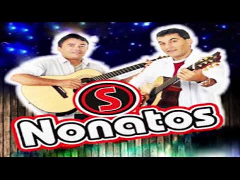 Os Nonatos  Só as melhores