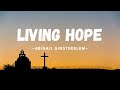 Living Hope - Abigail Ginsterblum (Lyrics)