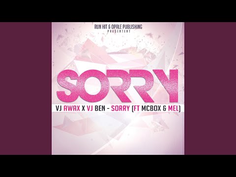 Sorry (feat. Vj Ben, McBox, Mel) (Extend 01)